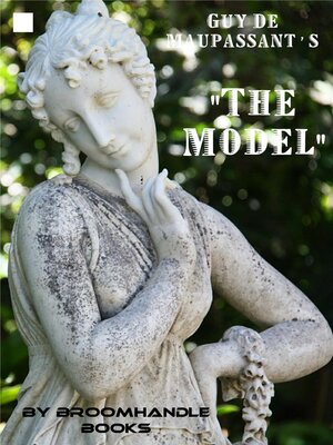 cover image of Guy De Maupassant's "The Model"